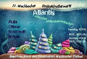 Wachbacher Hobbykünstlermarkt „Atlantis“